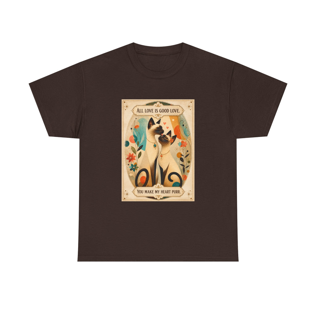 Siamese Cat, Retro Poster T-Shirt – "All Love is Good Love / You Make My Heart Purr" Siamese Cat lovers.