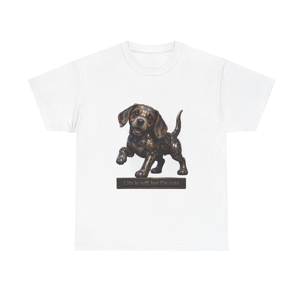 Steampunk Beagle Puppy T-Shirt — "Life is Ruff, but I'm cute." Cute Wiener Dog Tee. Beagle lovers best gift.