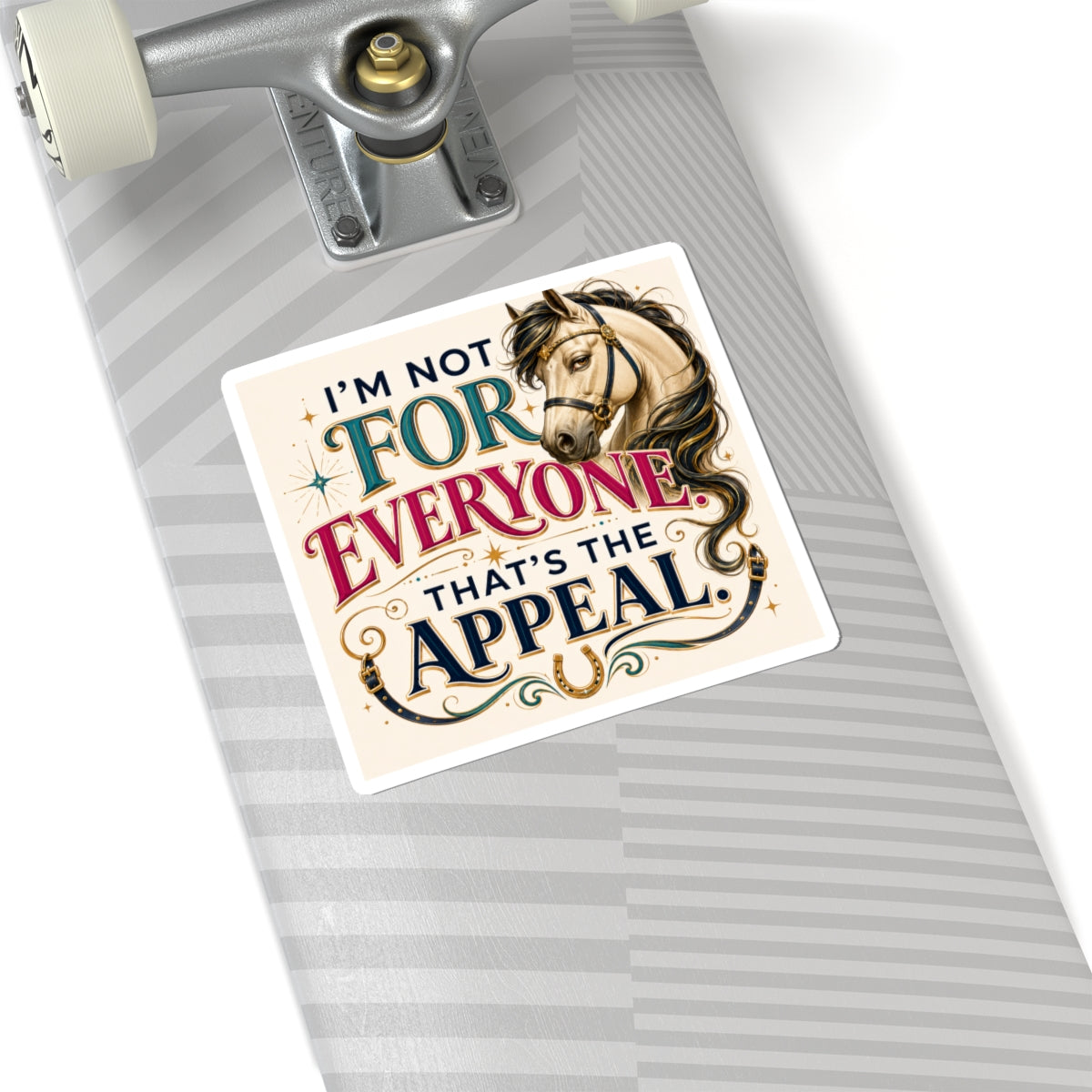 Horse Lover Sticker — “I’m Not For Everyone, That’s the Appeal” Kiss-Cut Vinyl Sticker