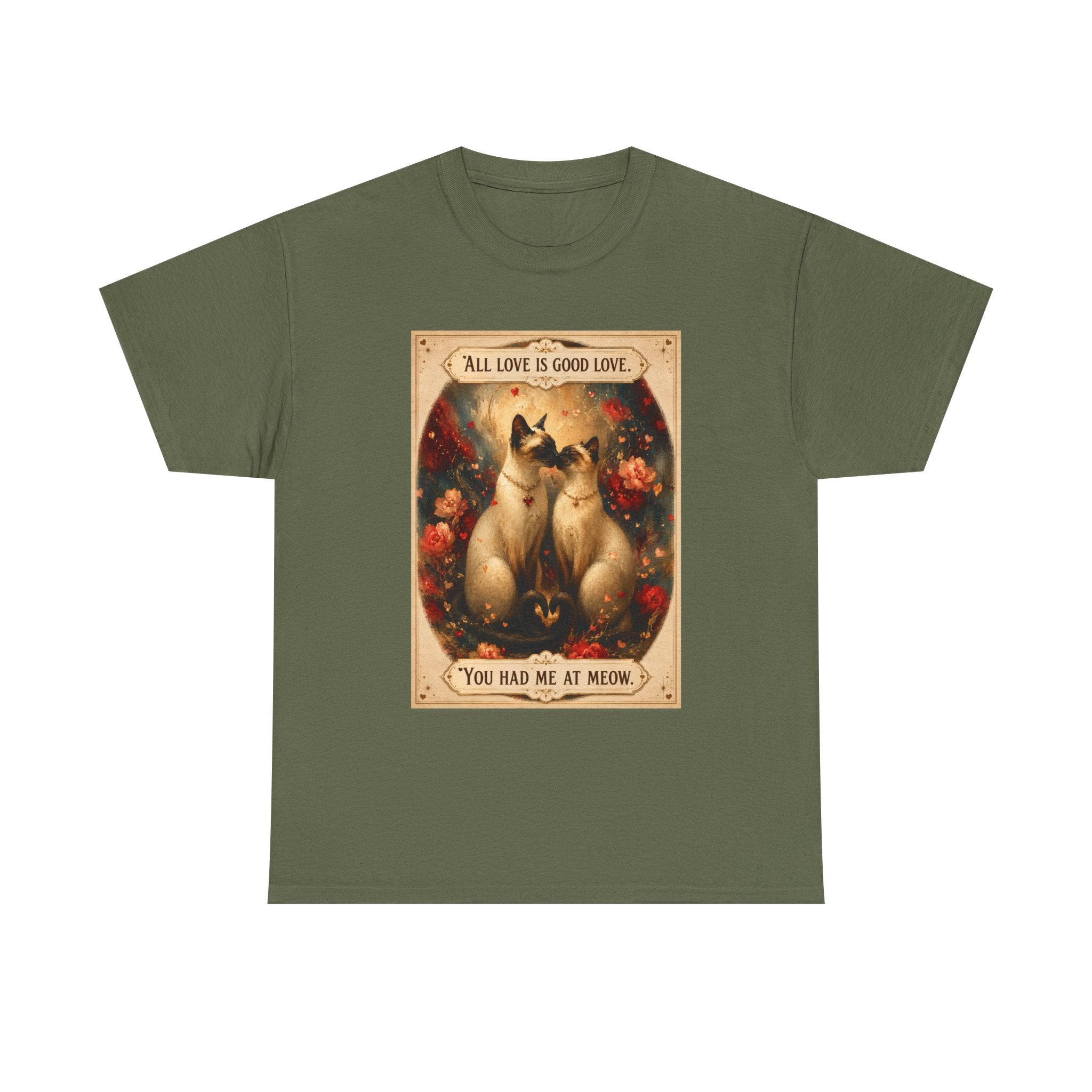 Cat Love Vintage Tee - "All Love is Good Love: You Had Me at Meow" Siamese cat lovers.