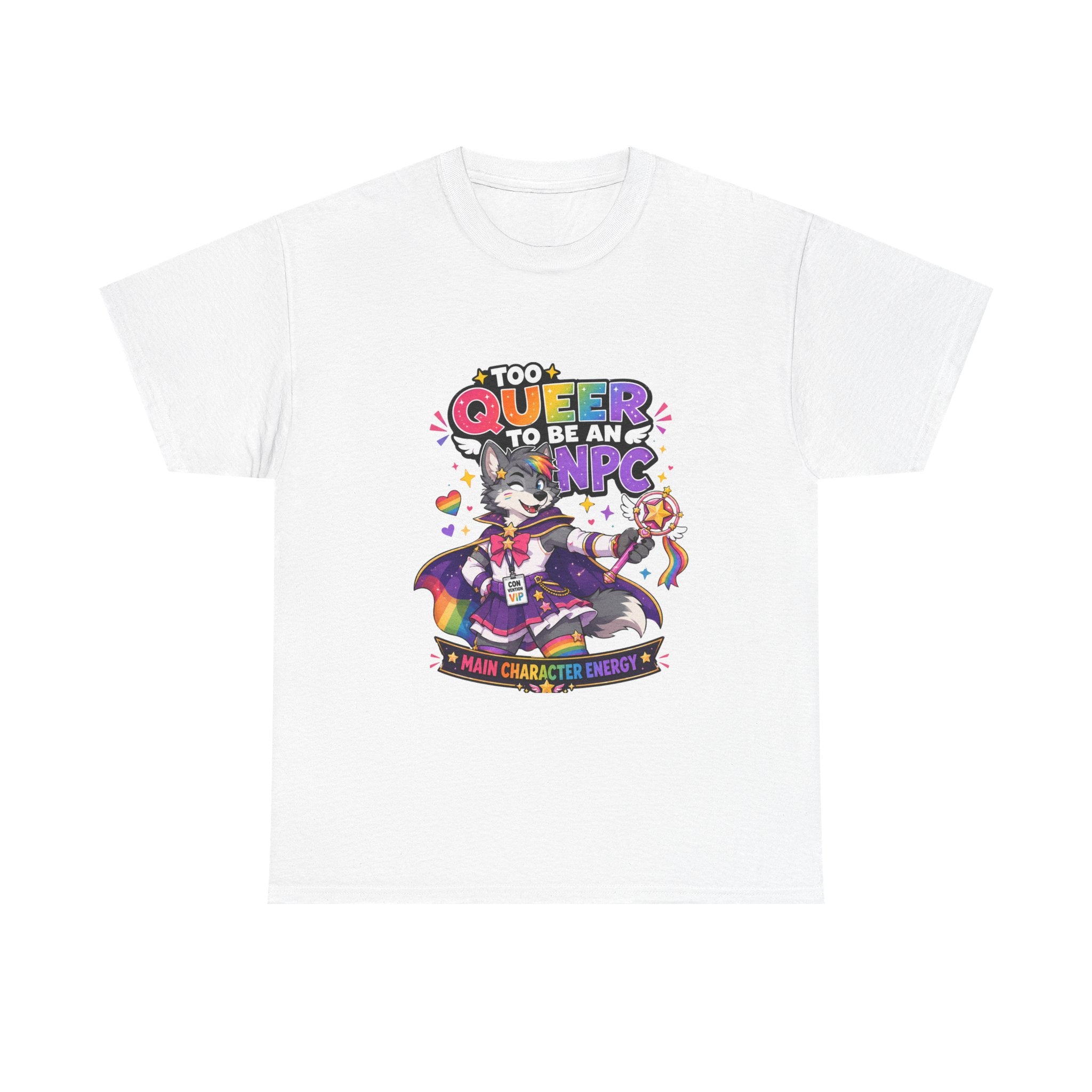 Too Queer to Be an NPC T-Shirt — Main Character Energy LGBTQ+ Pride Tee