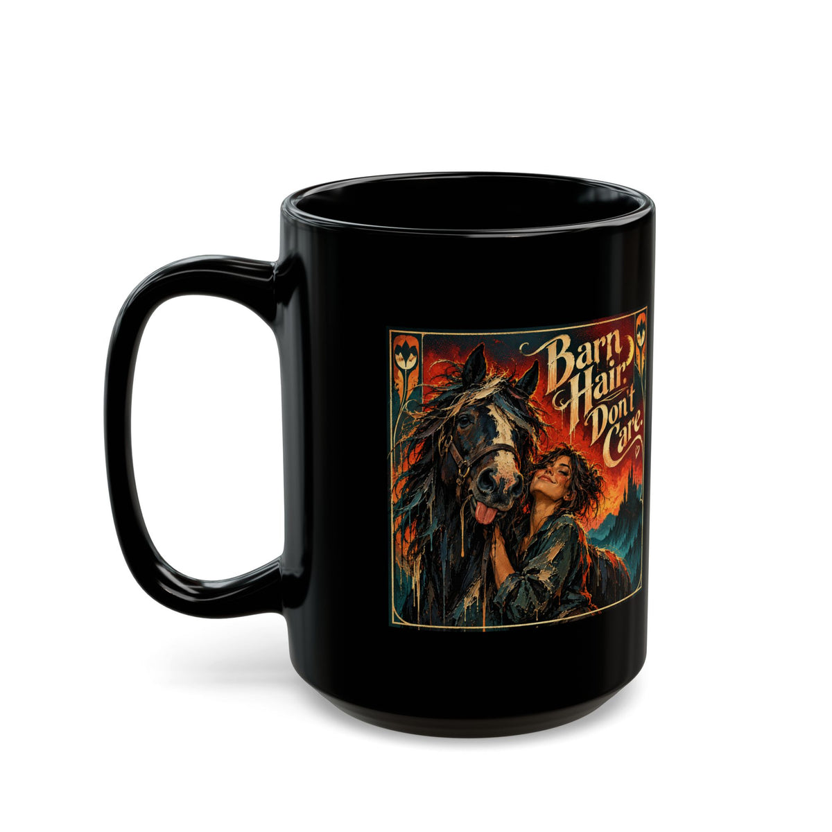 Black Mug — 'Barn Hair Don't Care' Rustic Horse Coffee Cup (11oz/15oz)Horse Lover Coffee Mug – Equestrian Art Mug with Jewel Tone Horse Painting
