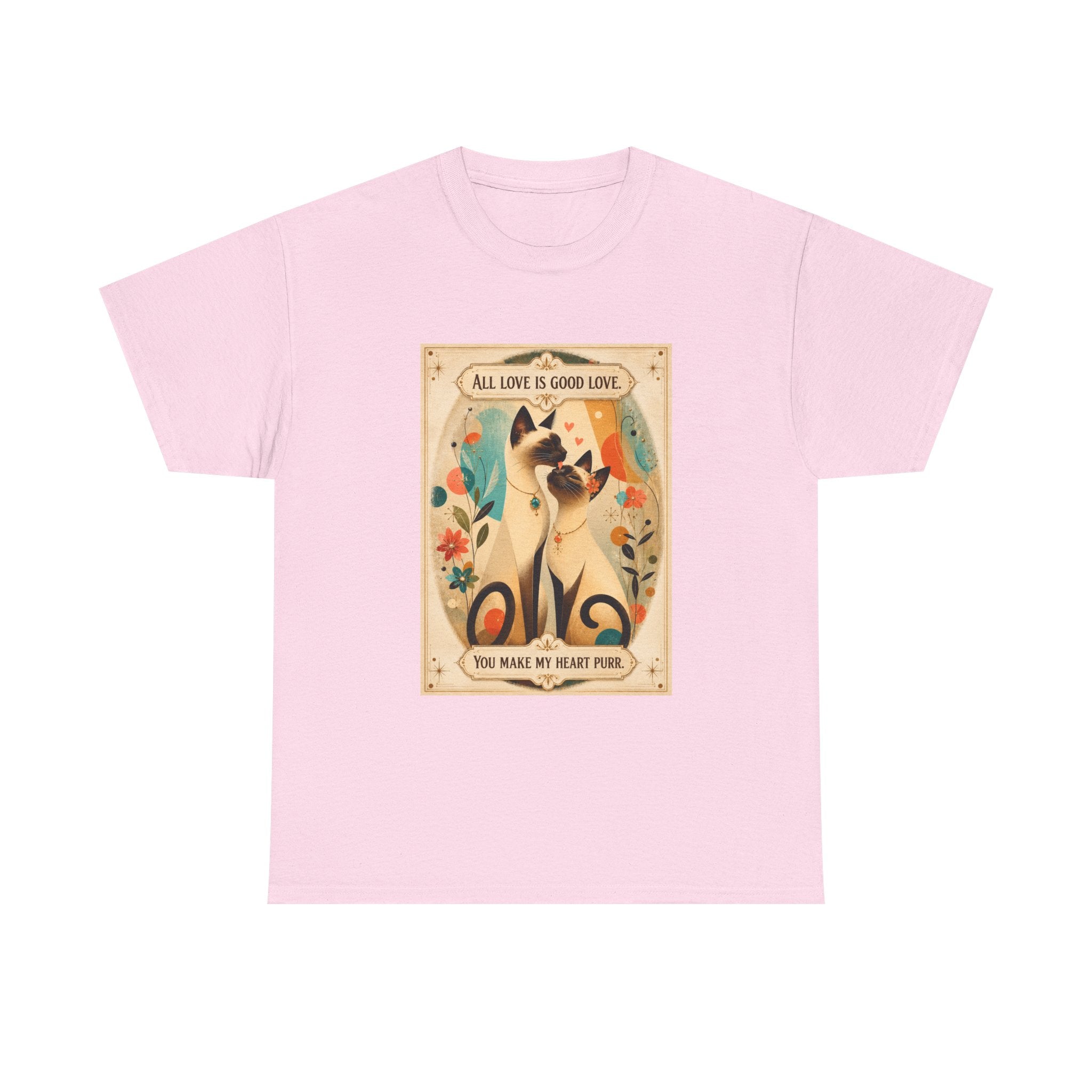 Siamese Cat, Retro Poster T-Shirt – "All Love is Good Love / You Make My Heart Purr" Siamese Cat lovers.