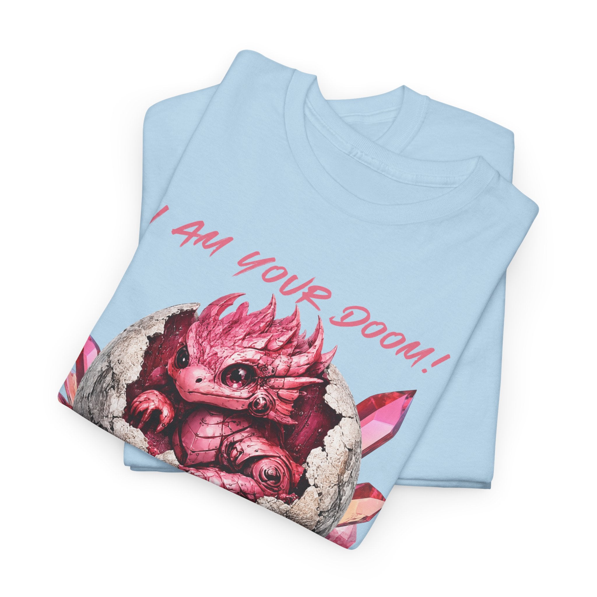 Cute Monster Tee — "I Am Your Doom! Cower in Fear!" Pink Hatchling Graphic Shirt