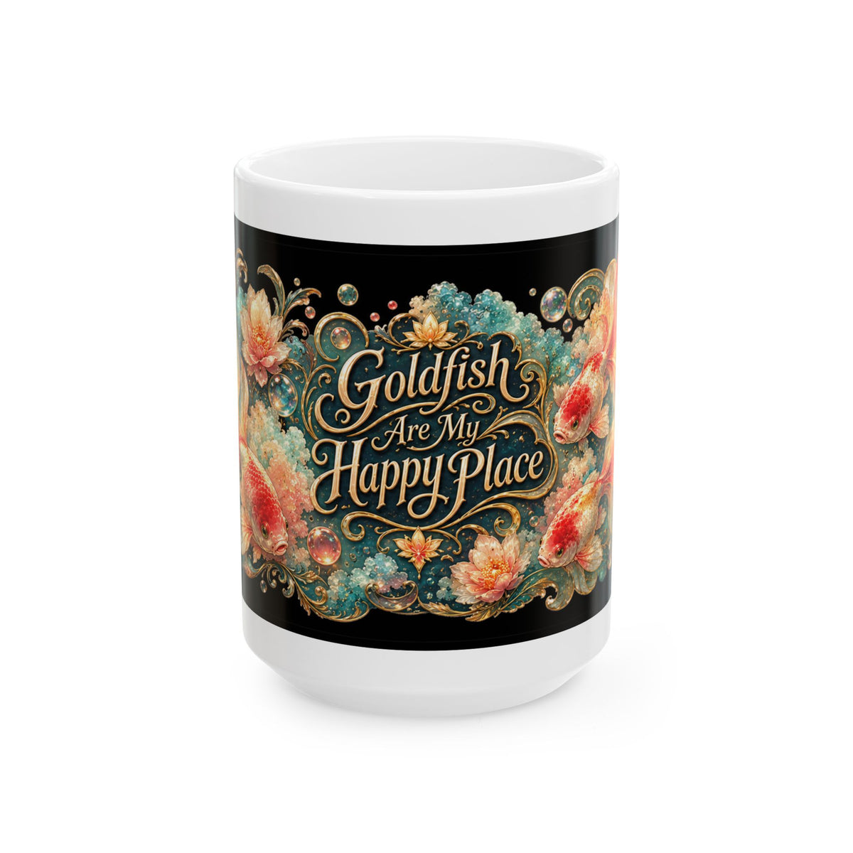 Goldfish Are My Happy Place Ceramic Mug — Floral Aquarium Coffee Cup (11oz/15oz)