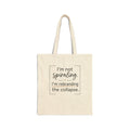 Tote Bag — "I'm Not Spiraling. I'm Rebranding the Collapse." Funny Mental Health Quote Canvas Tote