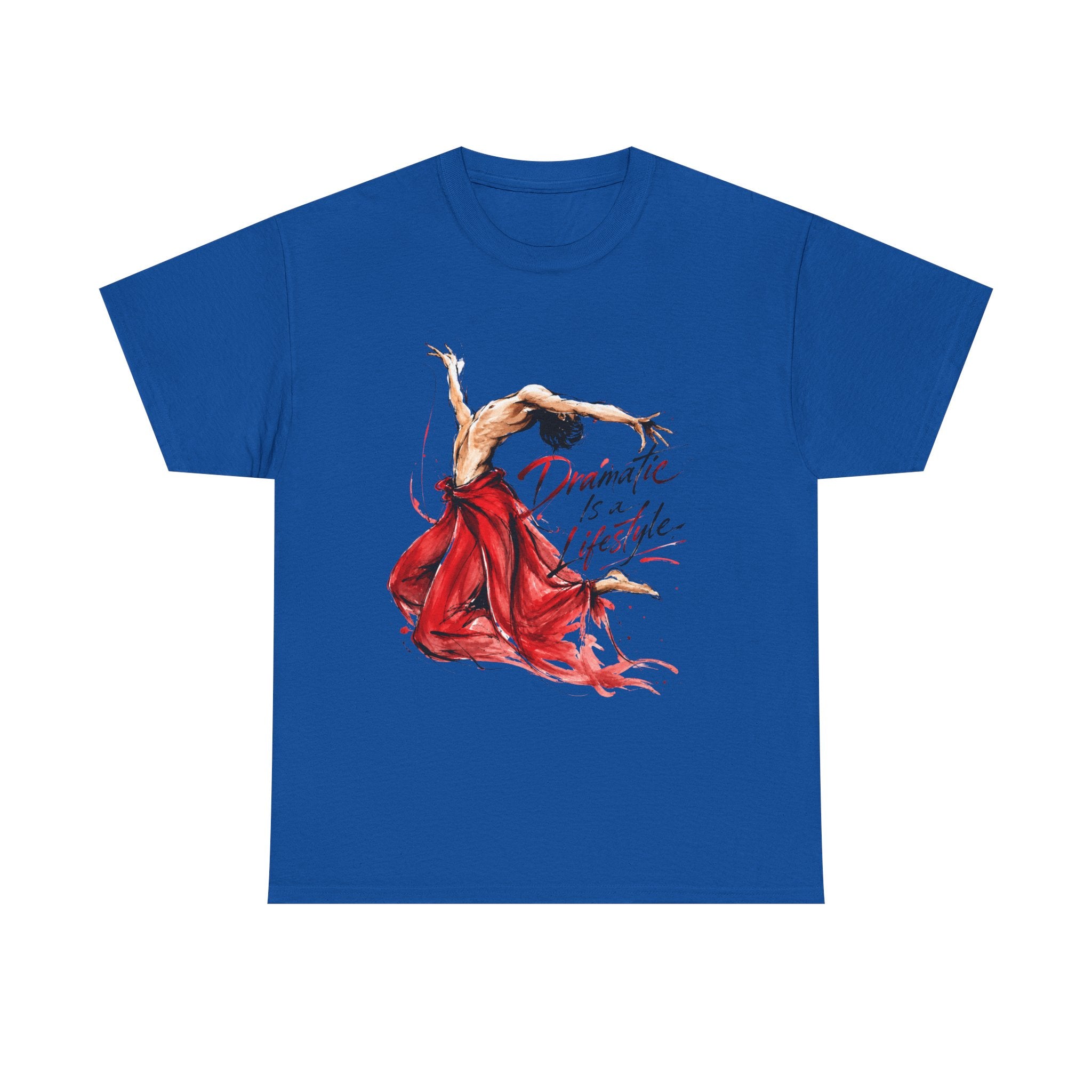 Dancer Graphic Tee — "Dramatic Is a Lifestyle" Red Dress Shirt