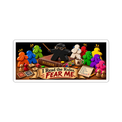 Board Game Mastery Sticker — "I Read the Rules. Fear Me." Kiss-Cut Sticker