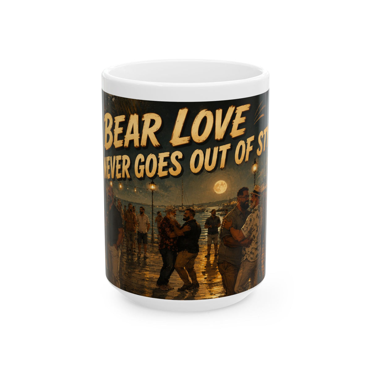 Ceramic Mug — "Bear Love Never Goes Out of Style" Vintage Night Street Art Coffee Cup (11oz/15oz)