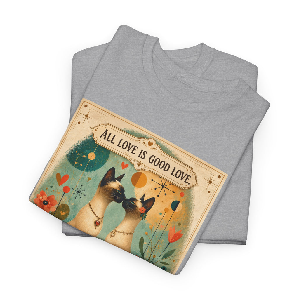 Cat Love Poster Tee — "All Love is Good Love" Graphic T-Shirt. Siamese Cat Shirt. Cat Lover Gift. Cat Mom Shirt. Cat Dad Shirt Cat People Apparel. Cute Cat T-Shirt. Cat Lover Tee. Siamese. Cat Lover...