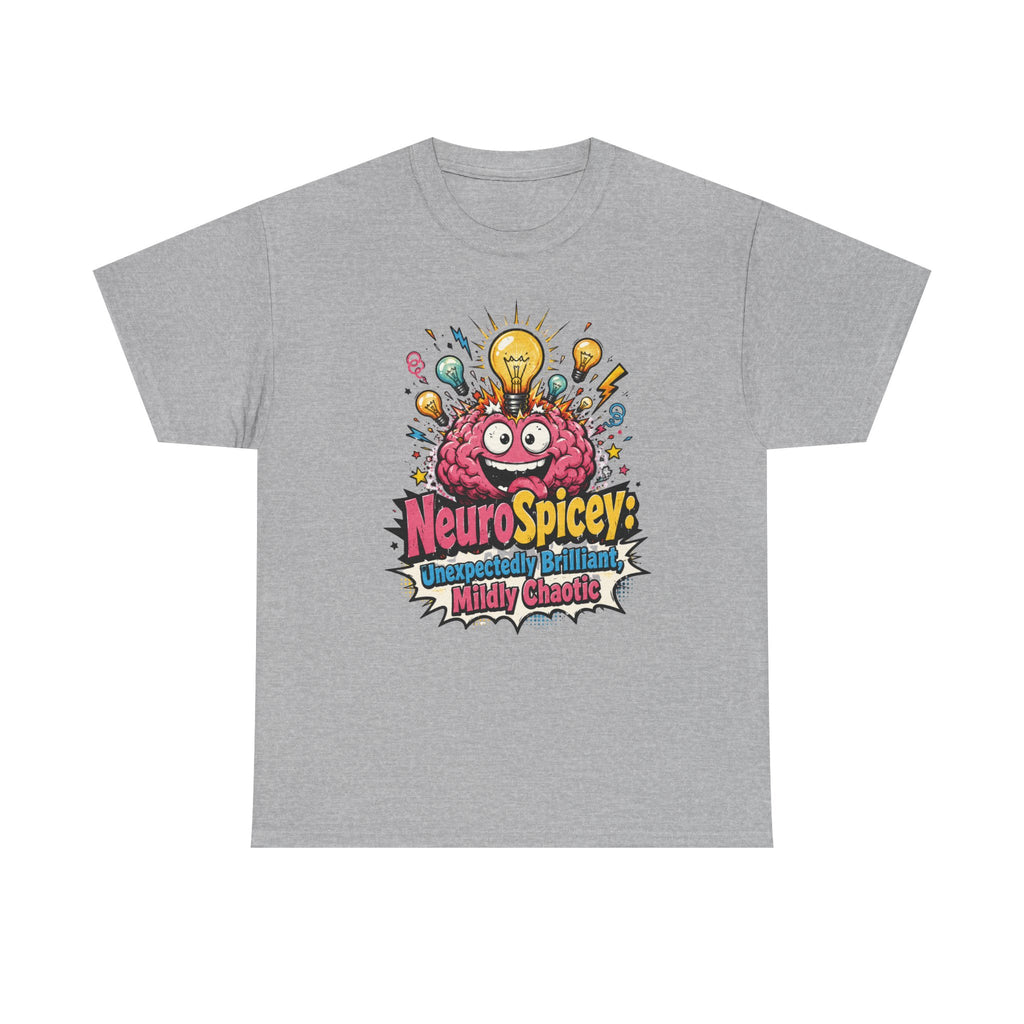 T-Shirt — "NeuroSpicey: Unapologetically Brilliant, Mildly Chaotic" Graphic Tee ADHD shirt IYKYK