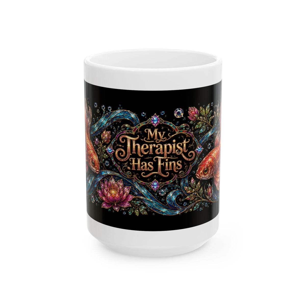 My Therapist Has Fins Ceramic Mug — Colorful Koi Fish Coffee Cup (11oz & 15oz)