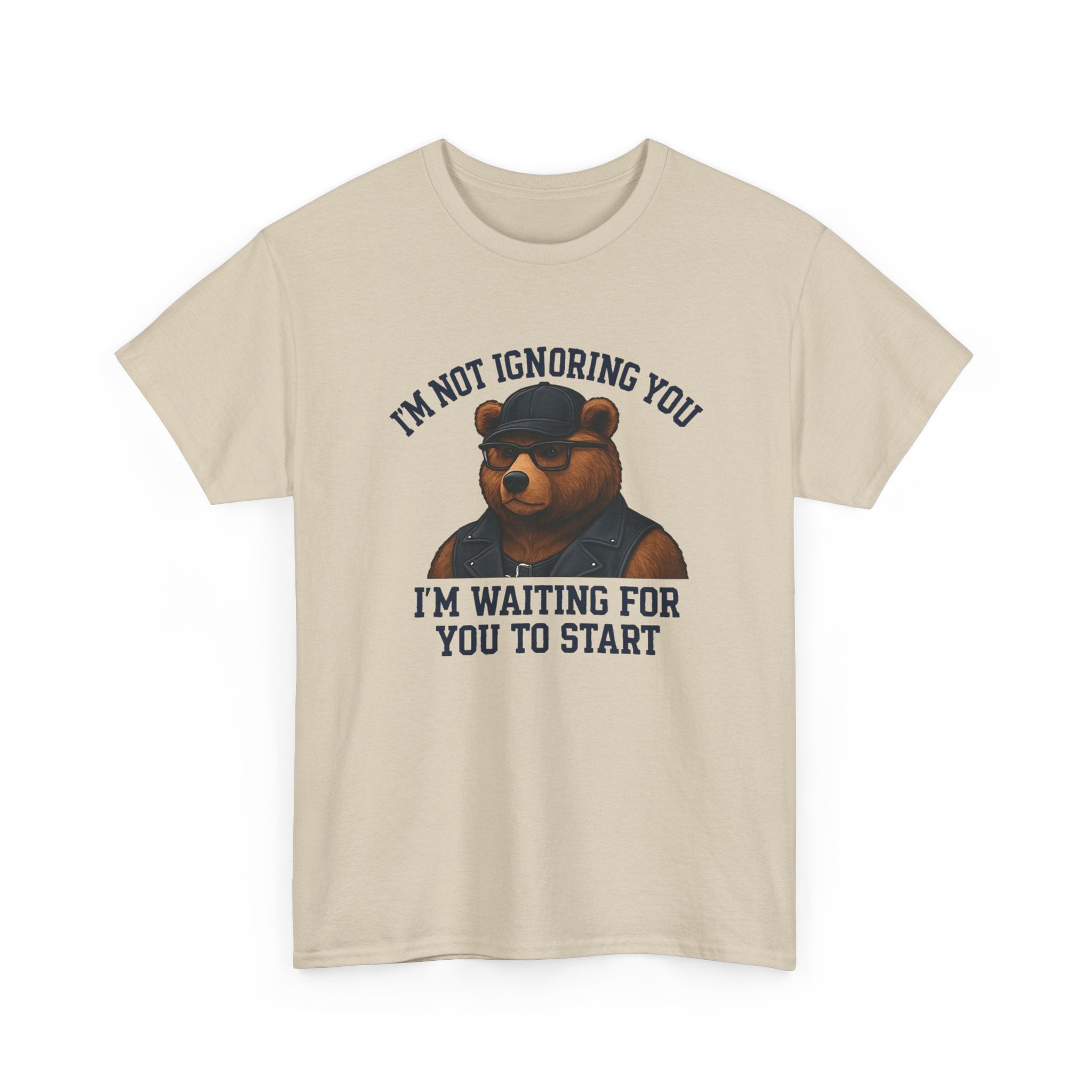 Introverted Bear Tee — "I'm Not Ignoring You, I'm Waiting For You To Start" Bear T-shirt. Bear. Bear Pride.