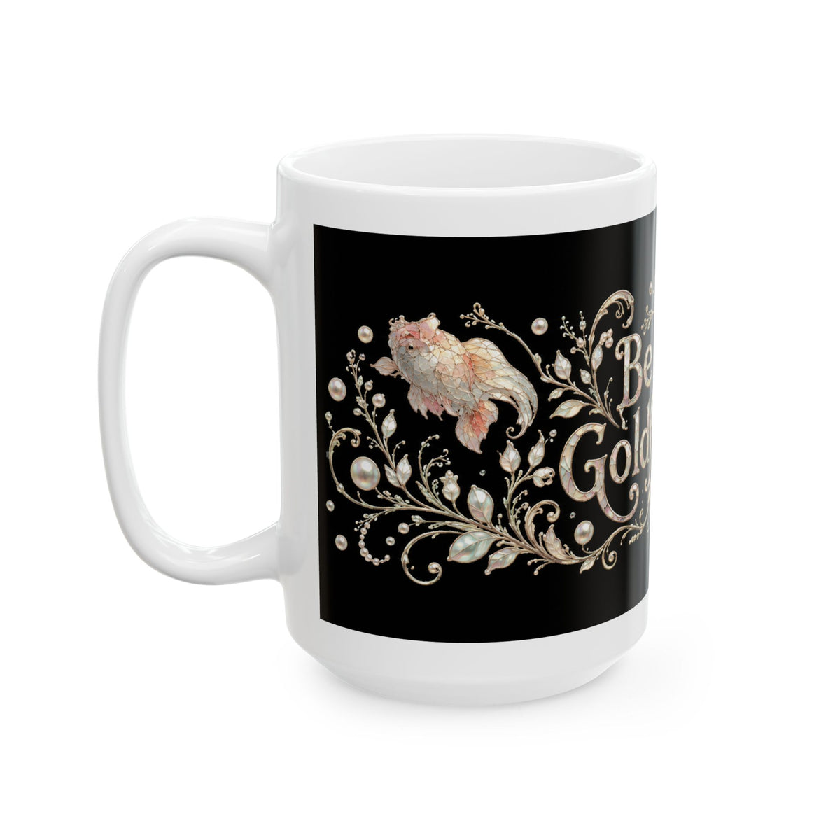 Be a Goldfish Ceramic Mug — Inspirational Coffee Cup with Goldfish Illustration