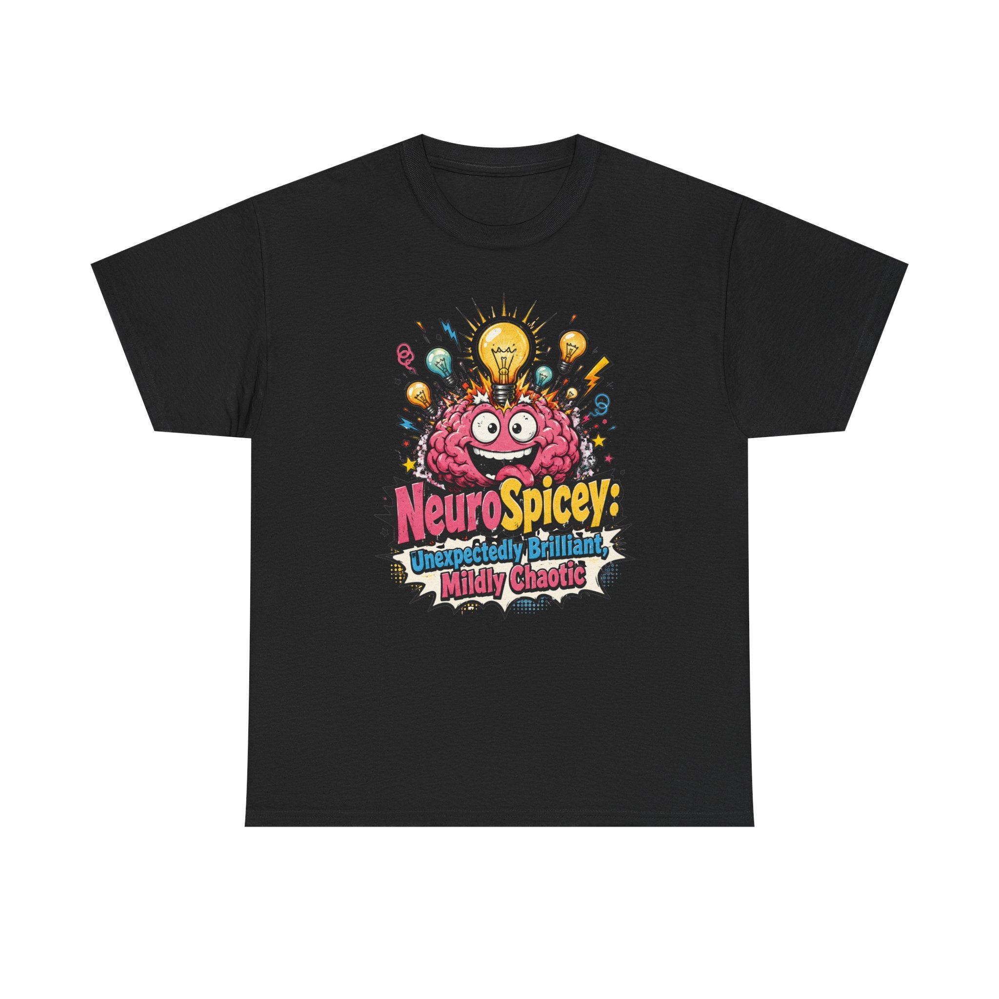 T-Shirt — "NeuroSpicey: Unapologetically Brilliant, Mildly Chaotic" Graphic Tee ADHD shirt IYKYK