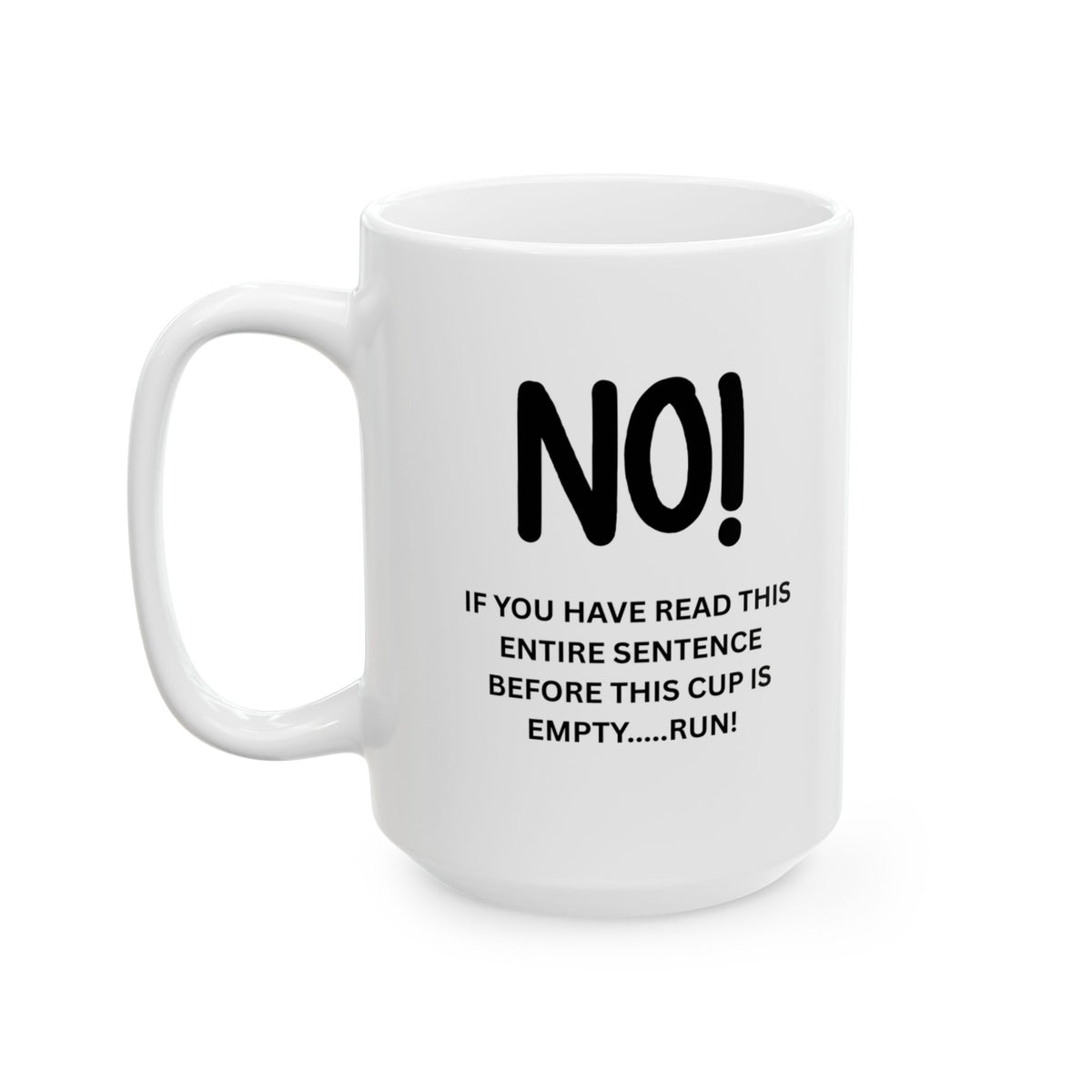 Coffee Mug — Funny “If You’re Reading This, The Coffee Is Empty” Ceramic Mug