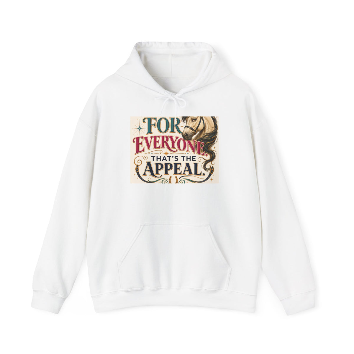 Hoodie — "For Everyone That's the Appeal" Vintage Typography Pullover
