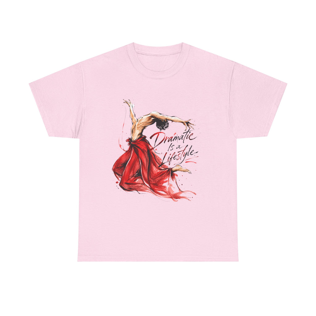 Dancer Graphic Tee — "Dramatic Is a Lifestyle" Red Dress Shirt