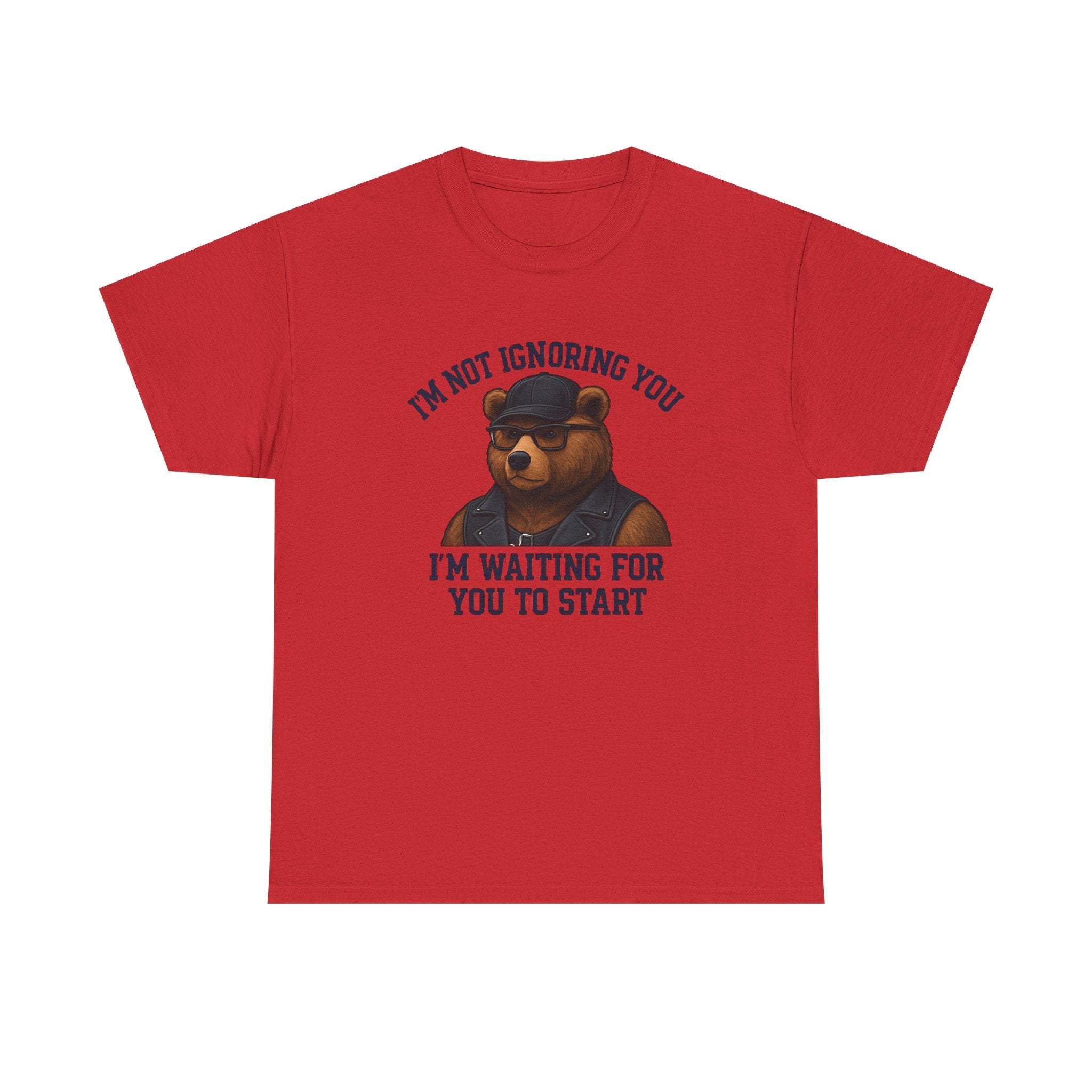 Introverted Bear Tee — "I'm Not Ignoring You, I'm Waiting For You To Start" Bear T-shirt. Bear. Bear Pride.
