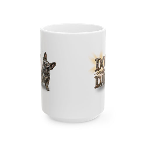 Bulldog Dad Ceramic Mug — Cute French Bulldog Father’s Day Coffee Cup (11oz/15oz)