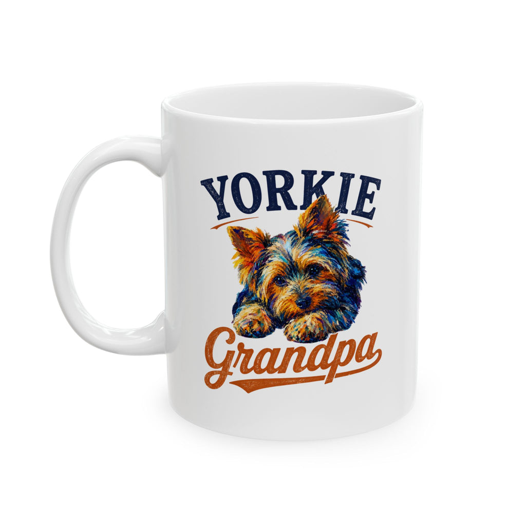 Ceramic Mug - 'You're My Grandma' Vintage Dog Illustration Coffee Cup (11oz/15oz).All I Need Is Coffee. My Yorkie Coffee.  Yorkies