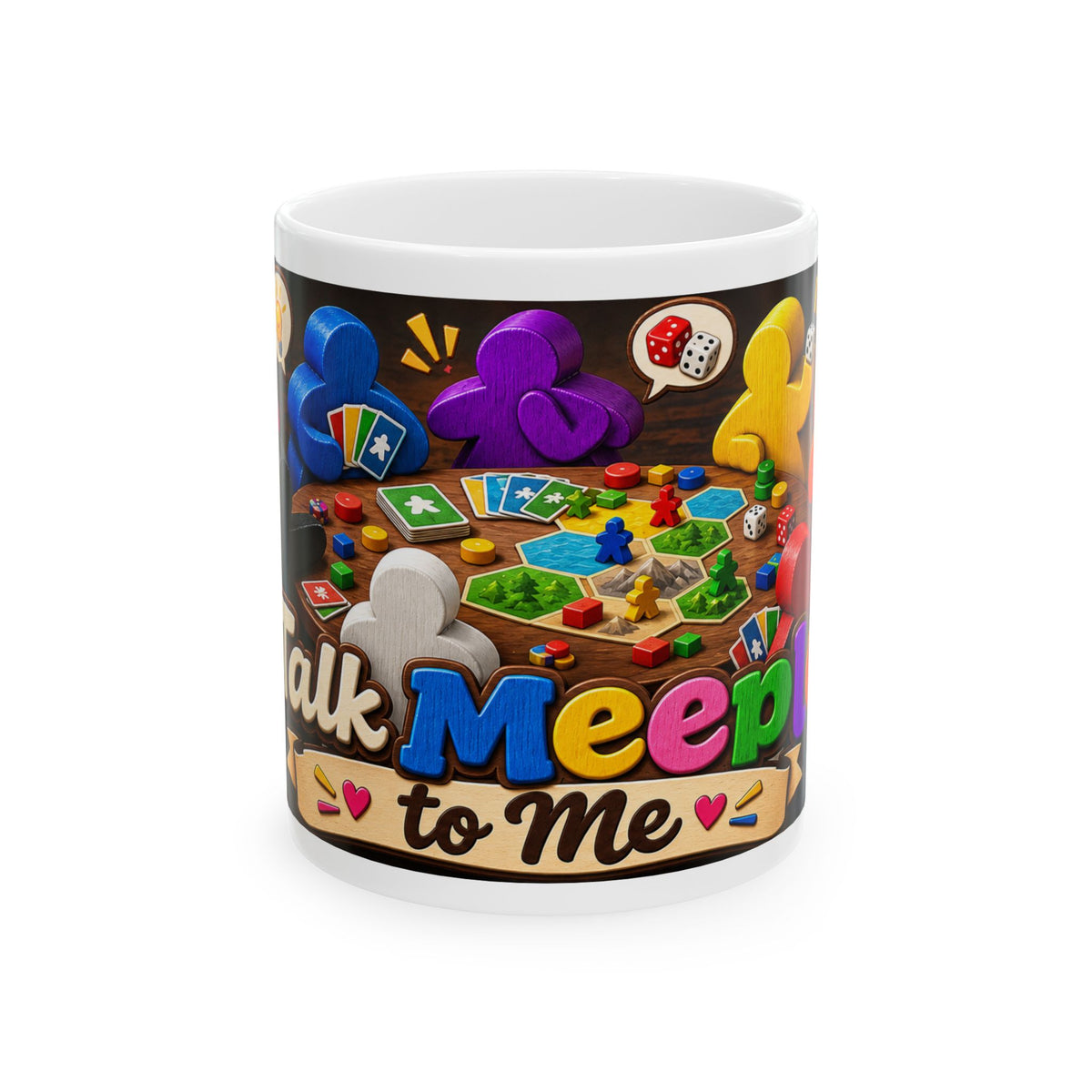Talk Meep to Me Ceramic Mug — Colorful Board Game Meeples Coffee Cup (11oz/15oz)