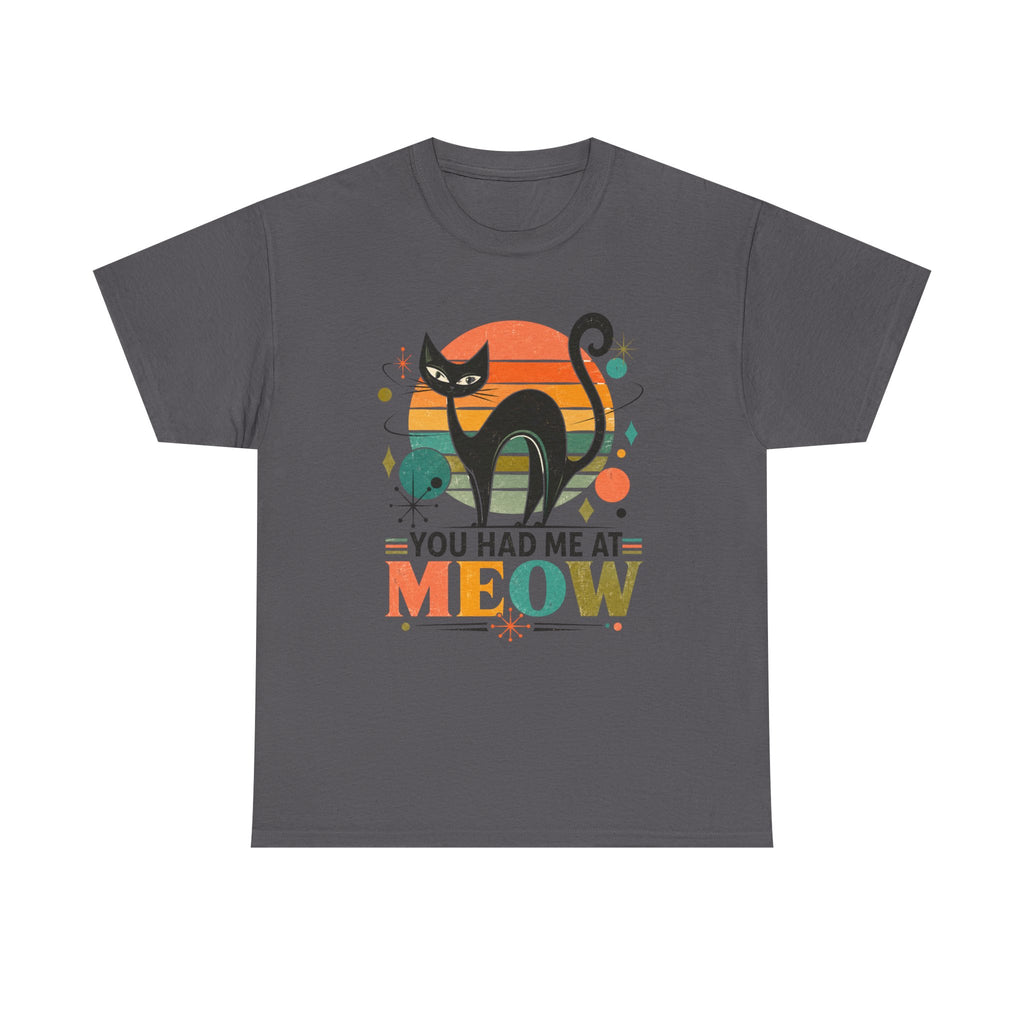 You Had Me At Meow Tee — Retro Cat Graphic T-Shirt. Tangentsies Cat in Retro Mod
