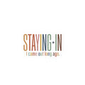 Staying In sticker | Homebody aesthetic, cozy retro type kiss-cut sticker