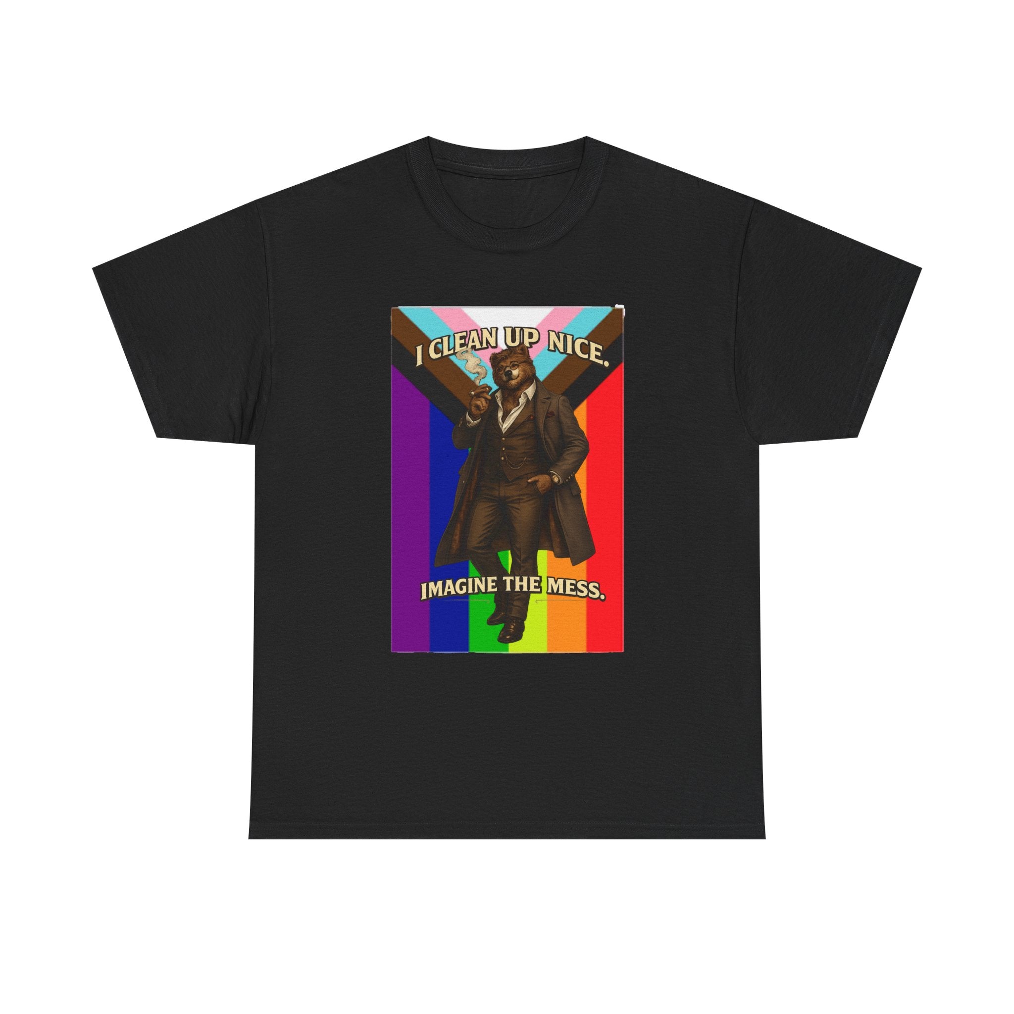 I Clean Up Nice T-Shirt — Funny Retro Pride Graphic Tee (Imagine the Mess) Bears, leather and all inclusive shirt