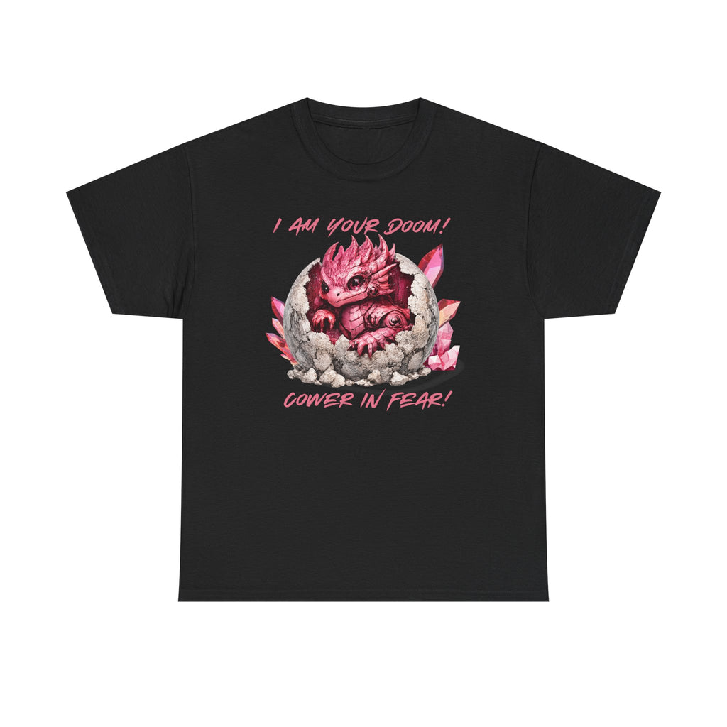 Cute Monster Tee — "I Am Your Doom! Cower in Fear!" Pink Hatchling Graphic Shirt