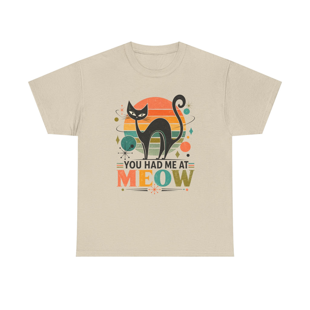 You Had Me At Meow Tee — Retro Cat Graphic T-Shirt. Tangentsies Cat in Retro Mod