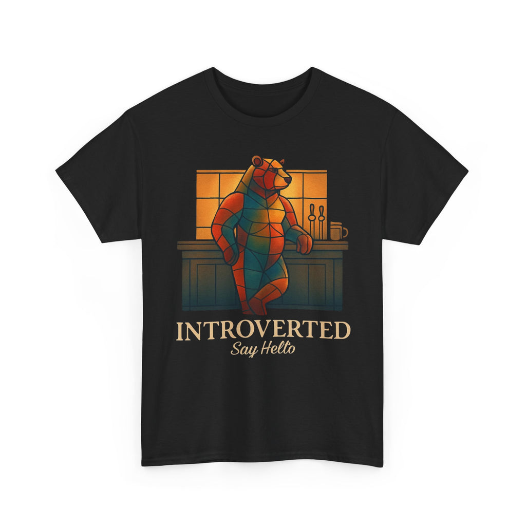 Introverted Bear Man T-Shirt — 'Say Hello' Bar Humor Tee