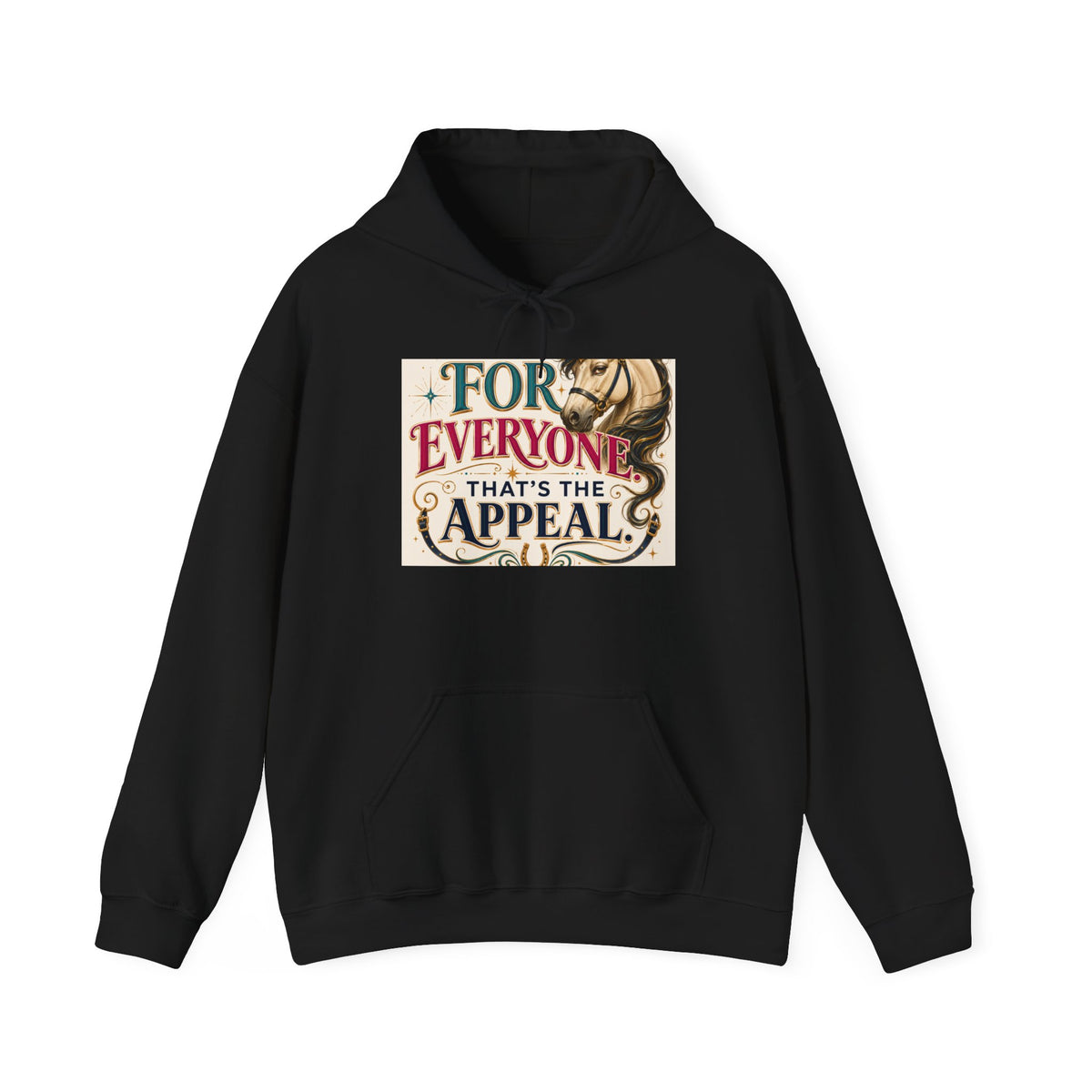 Hoodie — "For Everyone That's the Appeal" Vintage Typography Pullover