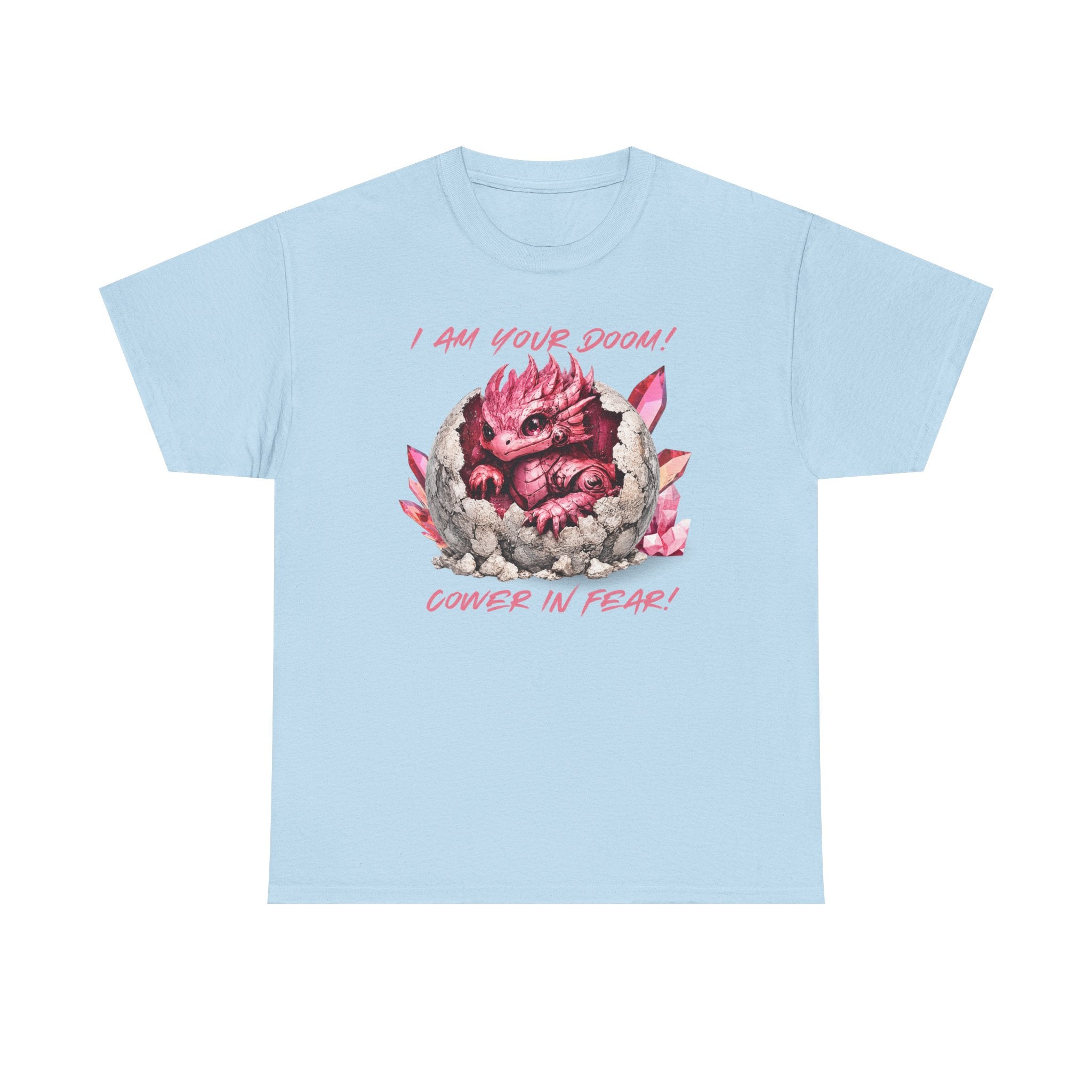Cute Monster Tee — "I Am Your Doom! Cower in Fear!" Pink Hatchling Graphic Shirt