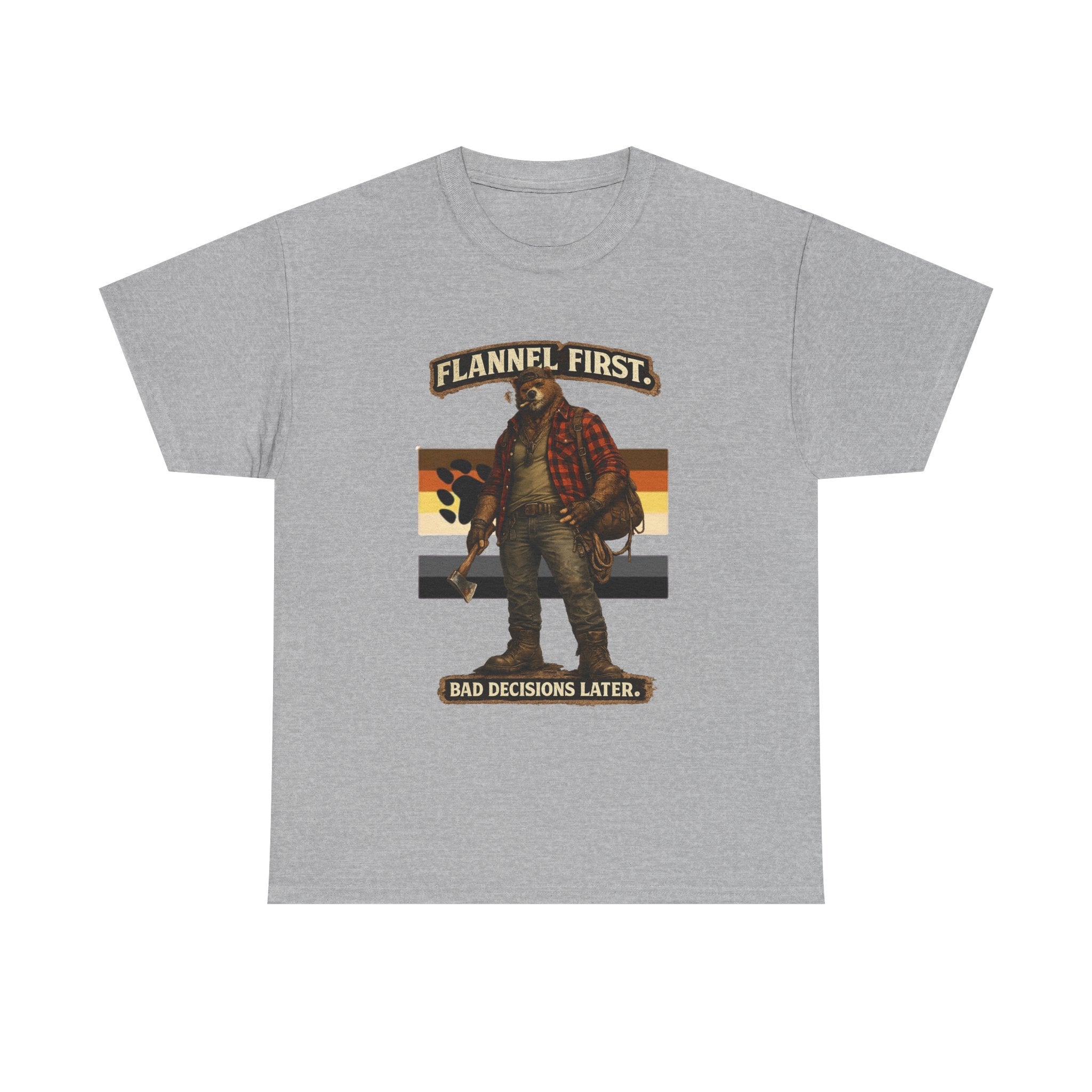 Flannel First Tee — 'Flannel First, Bad Decisions Later' Lumberjack Graphic T-Shirt, Bear shirt for Bear men.