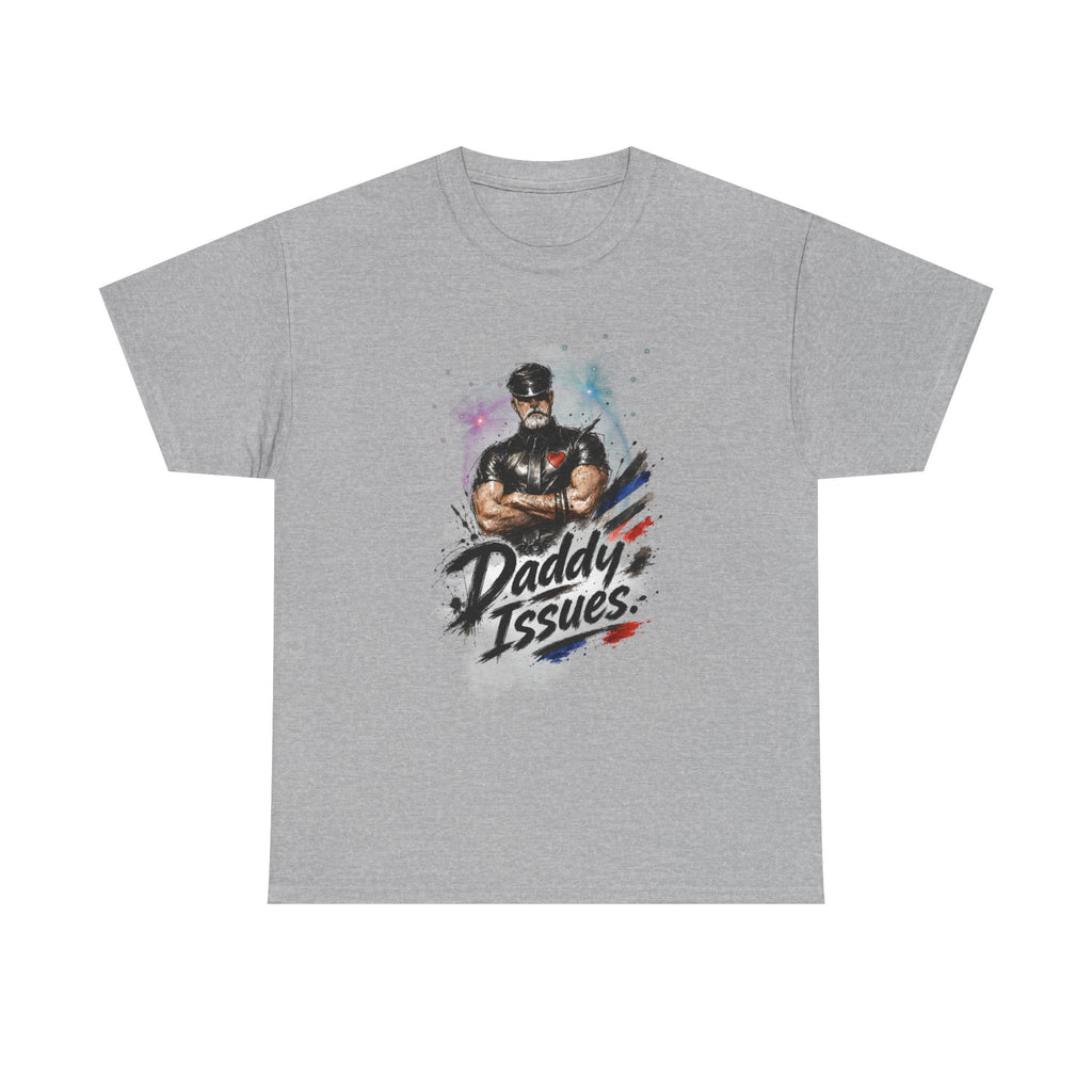 Daddy Issues Graphic Tee — Funny Dad Muscle Man T-Shirt, Father’s Day Gift. Leathermen.