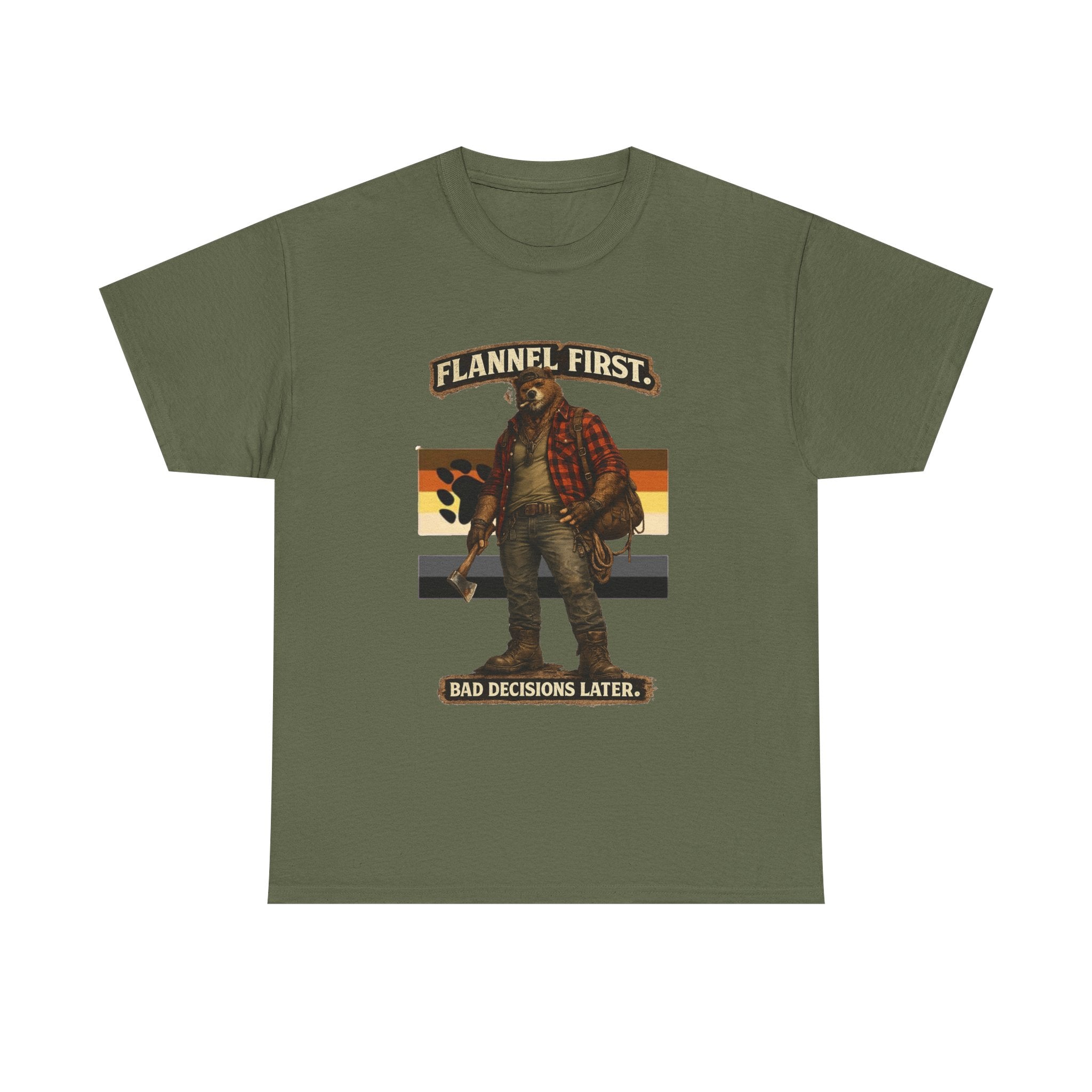 Flannel First Tee — 'Flannel First, Bad Decisions Later' Lumberjack Graphic T-Shirt, Bear shirt for Bear men.
