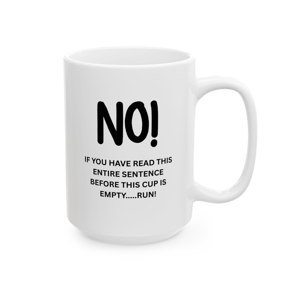 Coffee Mug — Funny “If You’re Reading This, The Coffee Is Empty” Ceramic Mug