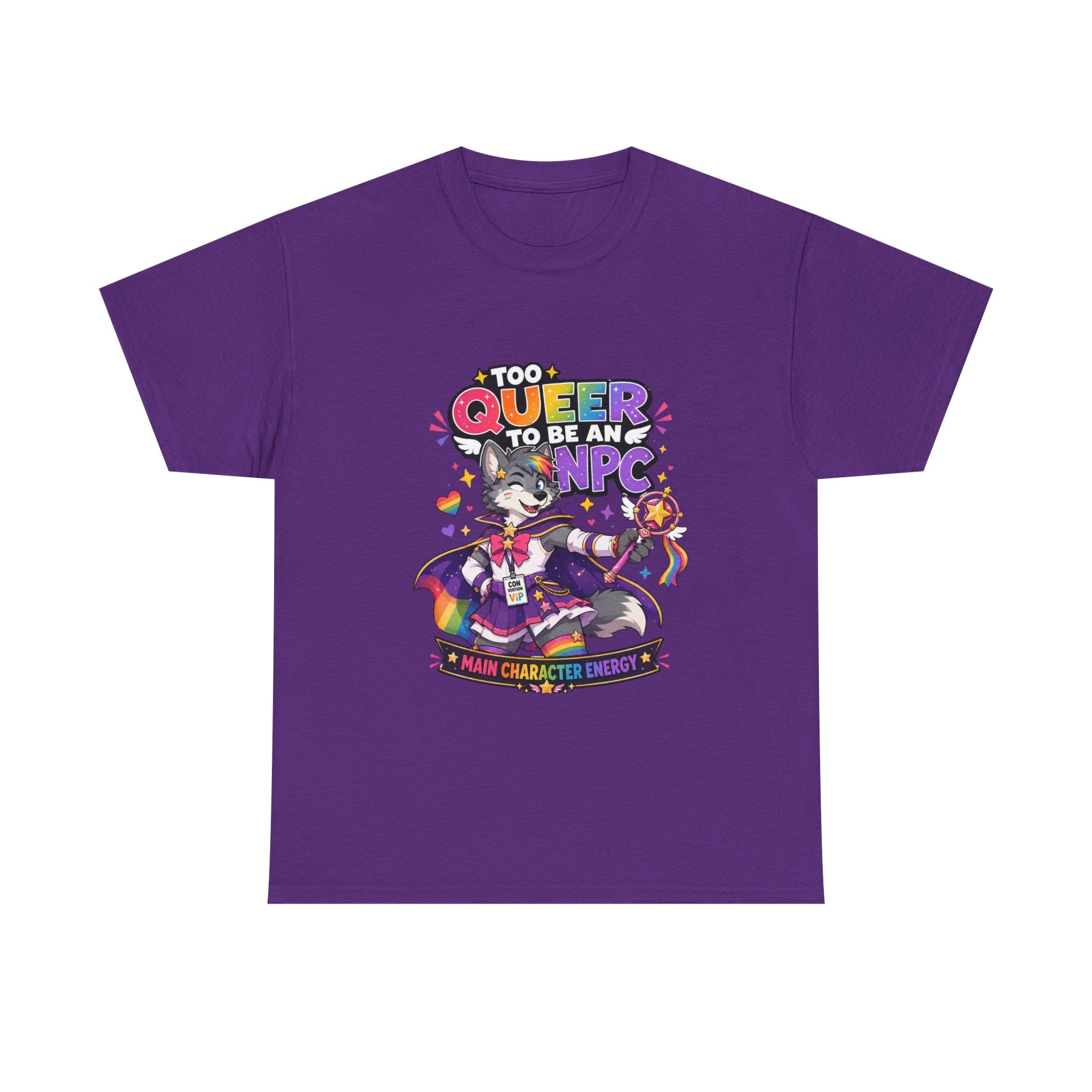 Too Queer to Be an NPC T-Shirt — Main Character Energy LGBTQ+ Pride Tee