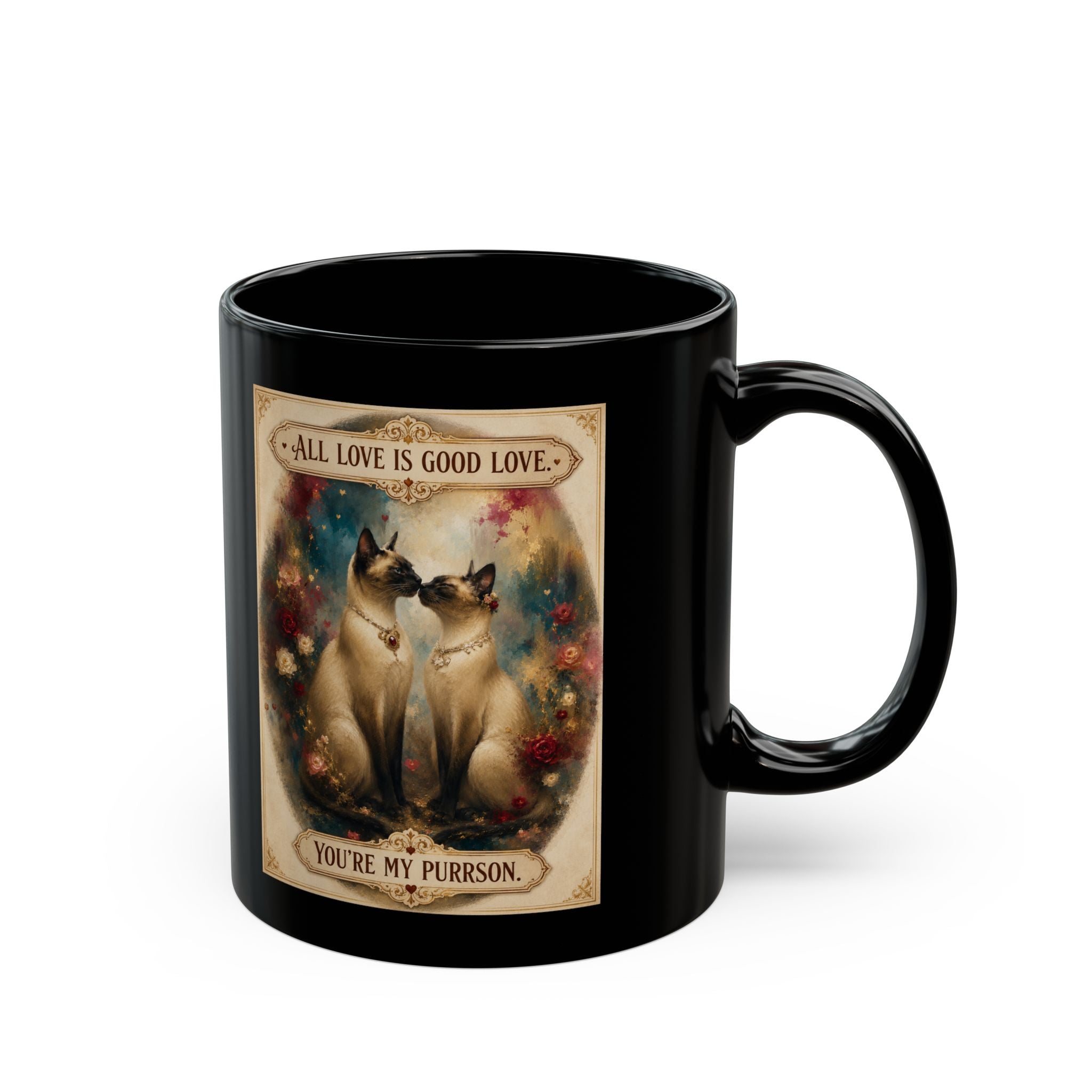 Cat Lovers Mug – “All Love Is Good Love, You’re My Purrson” Black Coffee Cup