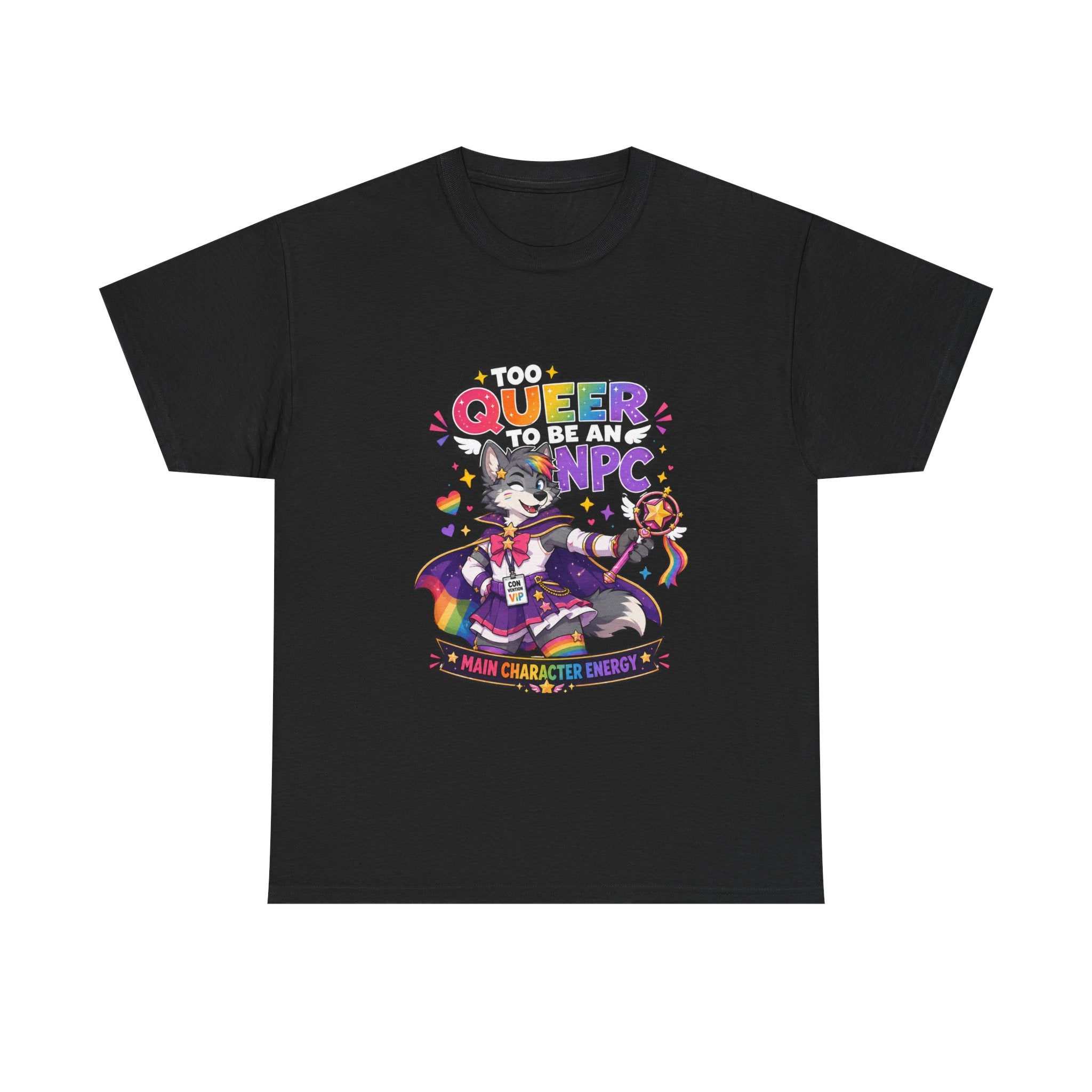 Too Queer to Be an NPC T-Shirt — Main Character Energy LGBTQ+ Pride Tee
