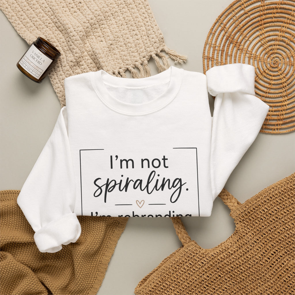 Crewneck Sweatshirt — "I’m Not Spiraling, I’m Rebranding the Collapse" Funny Mental Health Quote
