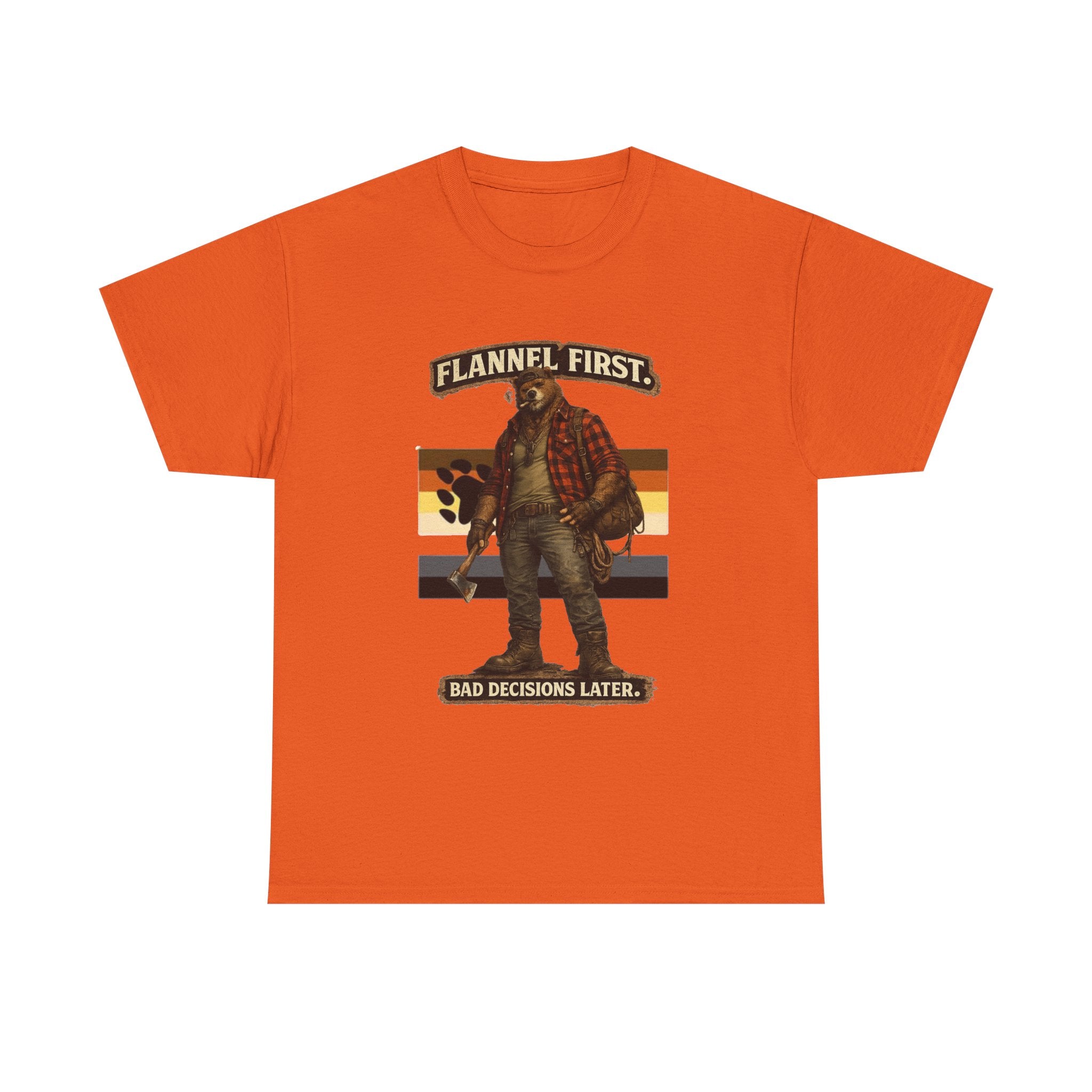 Flannel First Tee — 'Flannel First, Bad Decisions Later' Lumberjack Graphic T-Shirt, Bear shirt for Bear men.