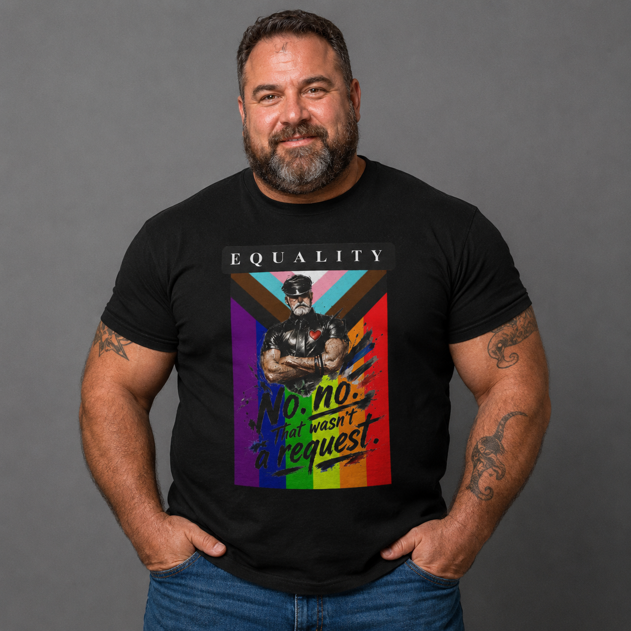 Equality Pride T-Shirt — "No, No. It Wasn't a Request" LGBT Rainbow Tee