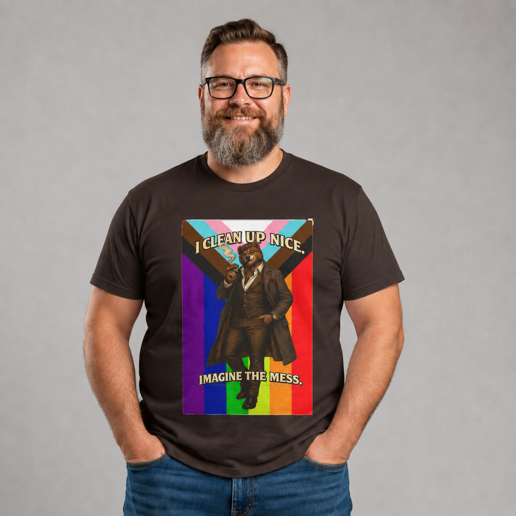 I Clean Up Nice T-Shirt — Funny Retro Pride Graphic Tee (Imagine the Mess) Bears, leather and all inclusive shirt