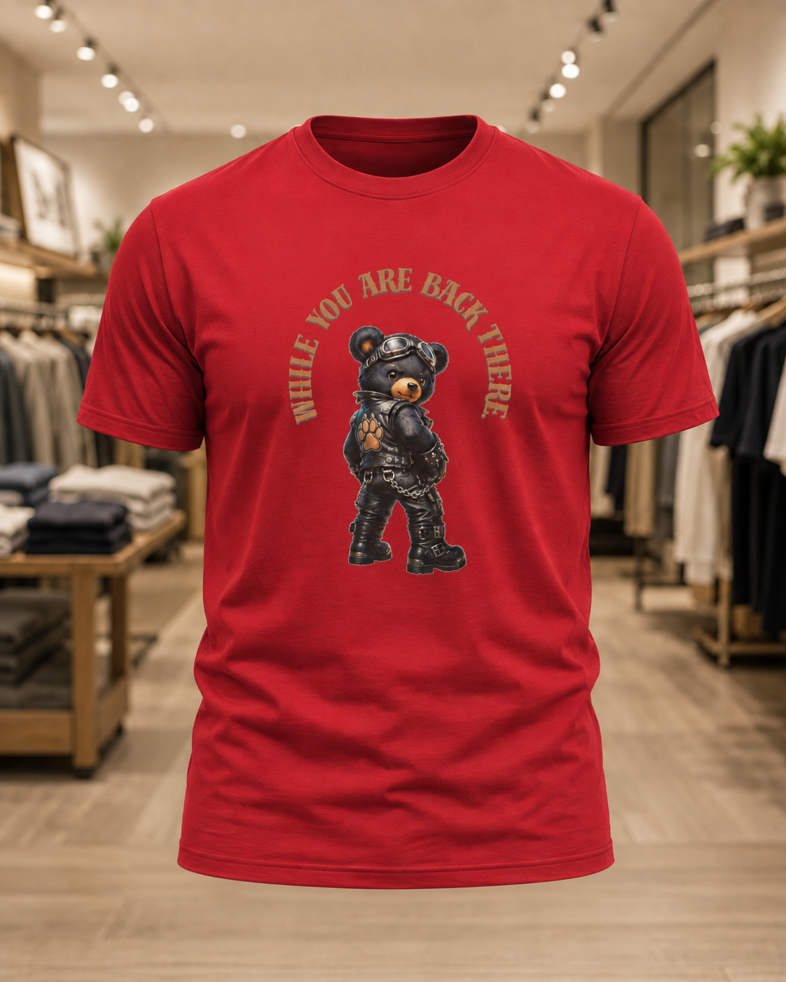 Bear Graphic Tee - "While You Are Back There" Vintage Moto Bear Shirt Bear shirt cheeky joke.
