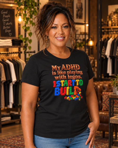 ADHD Lego Graphic Tee – "My ADHD is like playing with Legos. I start to build" Funny Neurology Shirt