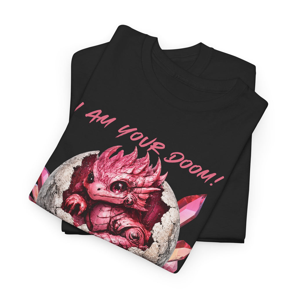 Cute Monster Tee — "I Am Your Doom! Cower in Fear!" Pink Hatchling Graphic Shirt