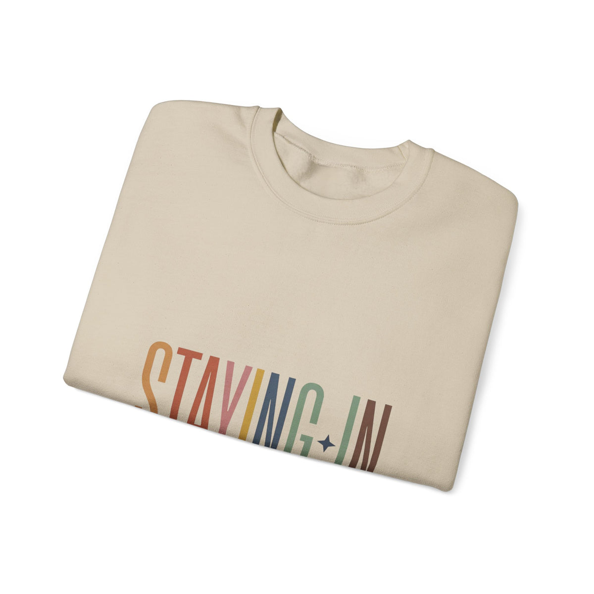 Staying In slogan crewneck Sweatshirt | Homebody cozy loungewear
