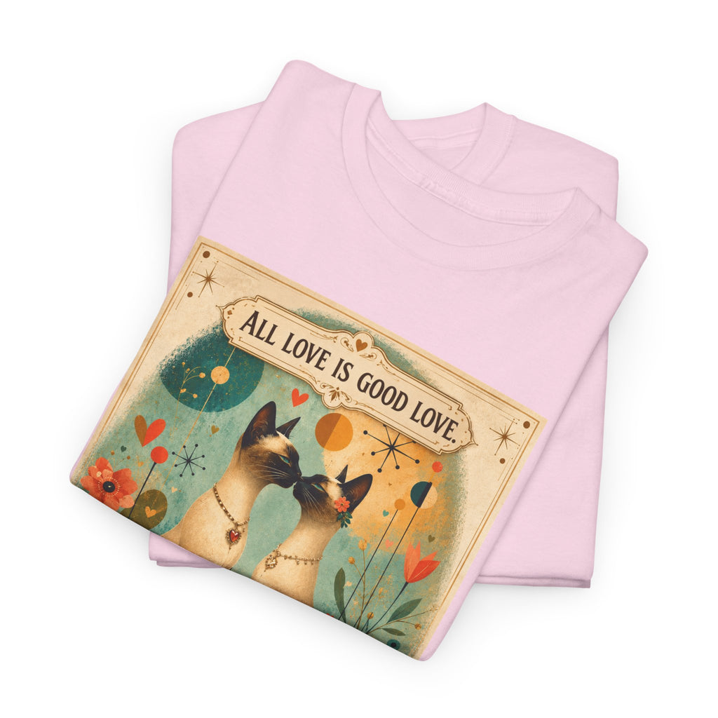 Cat Love Poster Tee — "All Love is Good Love" Graphic T-Shirt. Siamese Cat Shirt. Cat Lover Gift. Cat Mom Shirt. Cat Dad Shirt Cat People Apparel. Cute Cat T-Shirt. Cat Lover Tee. Siamese. Cat Lover...